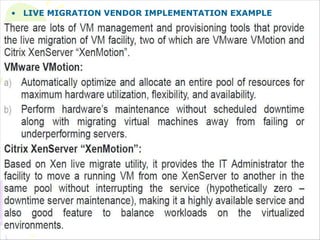 • LIVE MIGRATION VENDOR IMPLEMENTATION EXAMPLE
 