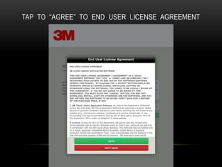 TAP TO “AGREE” TO END USER LICENSE AGREEMENT
 