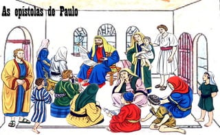 As epístolas de PauloAs epístolas de Paulo
 
