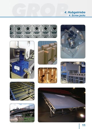 11
4. Hubgetriebe
4. Screw jacks
 