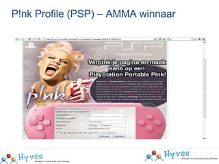P!nk Profile (PSP) – AMMA winnaar 