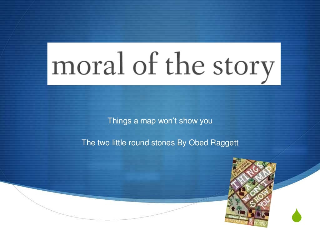 3 Moral of the story