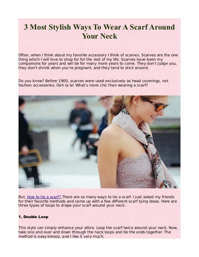 3 Most Stylish Ways To Wear A Scarf Around Your Neck