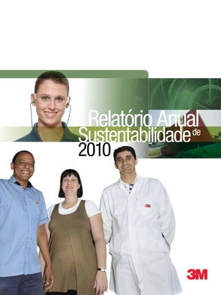 Relatório Anual
Sustentabilidade
               de

2010
 
