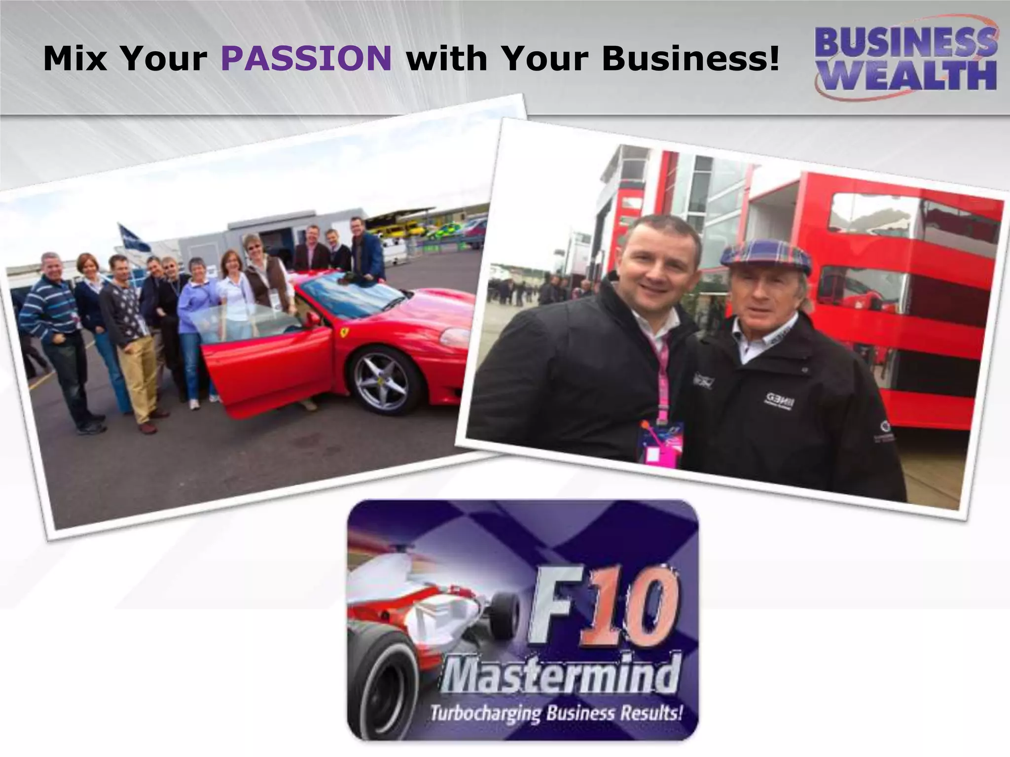 Mix Your PASSION with Your Business!
 