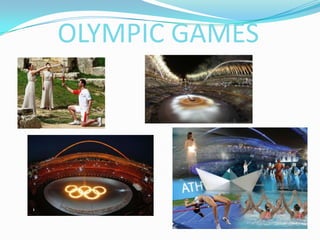 OLYMPIC GAMES
 