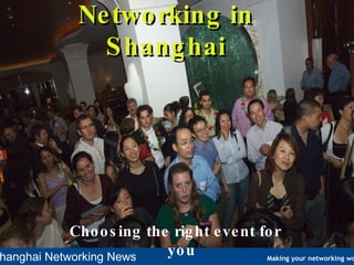 Networking in Shanghai Choosing the right event for you 