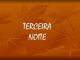 TERCEIRA NOITE 