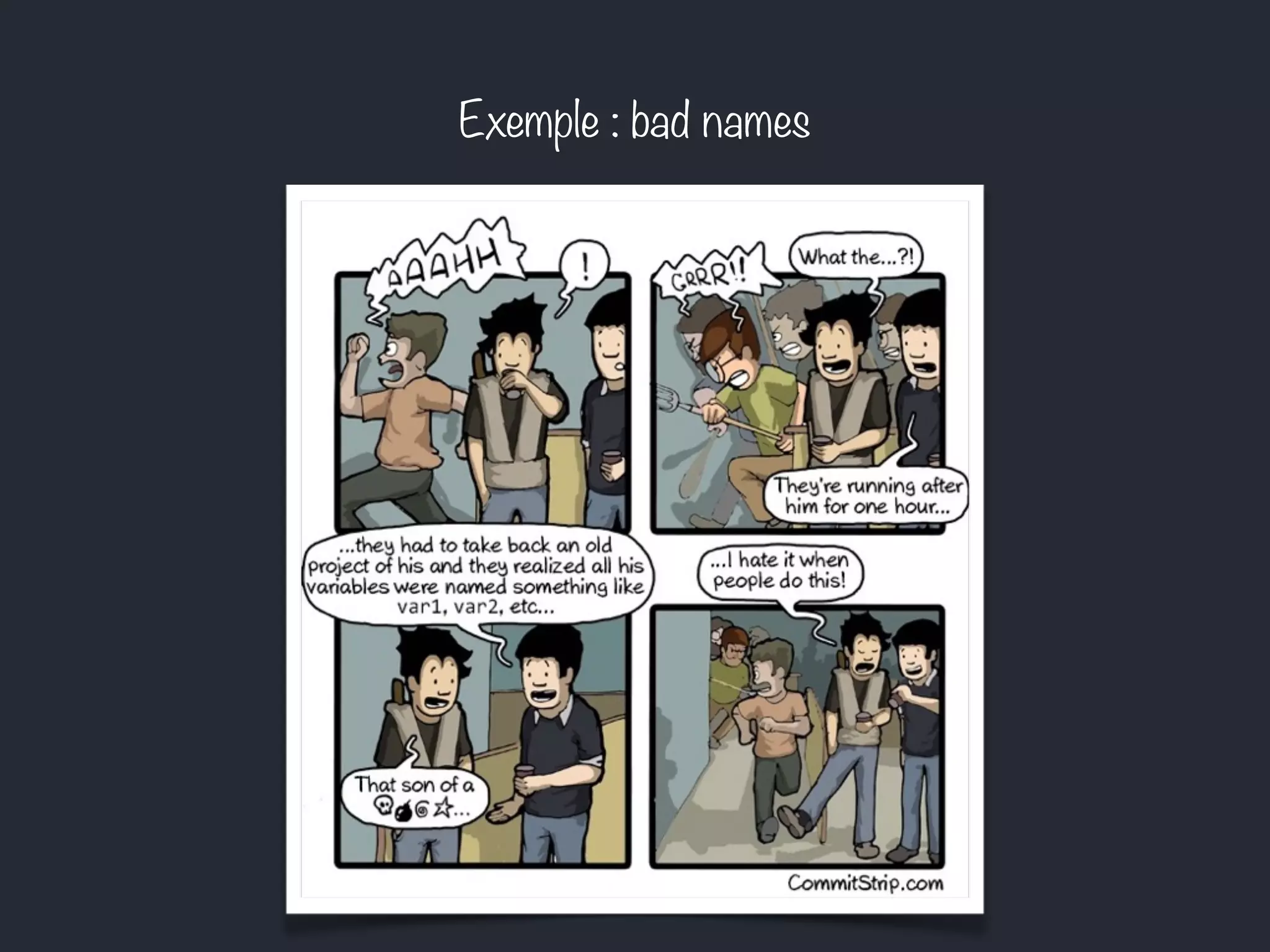 Exemple : bad names
 