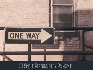 3.1 Single Responsibility Principle
 