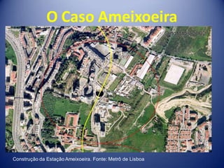 O Caso Ameixoeira




Construção da Estação Ameixoeira. Fonte: Metrô de Lisboa
 