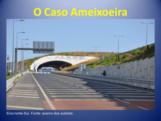 O Caso Ameixoeira




Eixo norte-Sul. Fonte: acervo dos autores
 