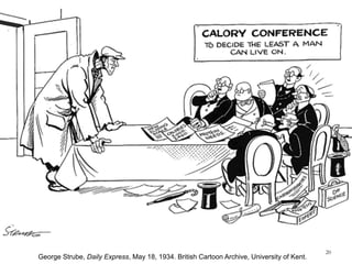 20
George Strube, Daily Express, May 18, 1934. British Cartoon Archive, University of Kent.
 