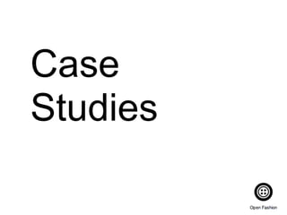 Case
Studies
 