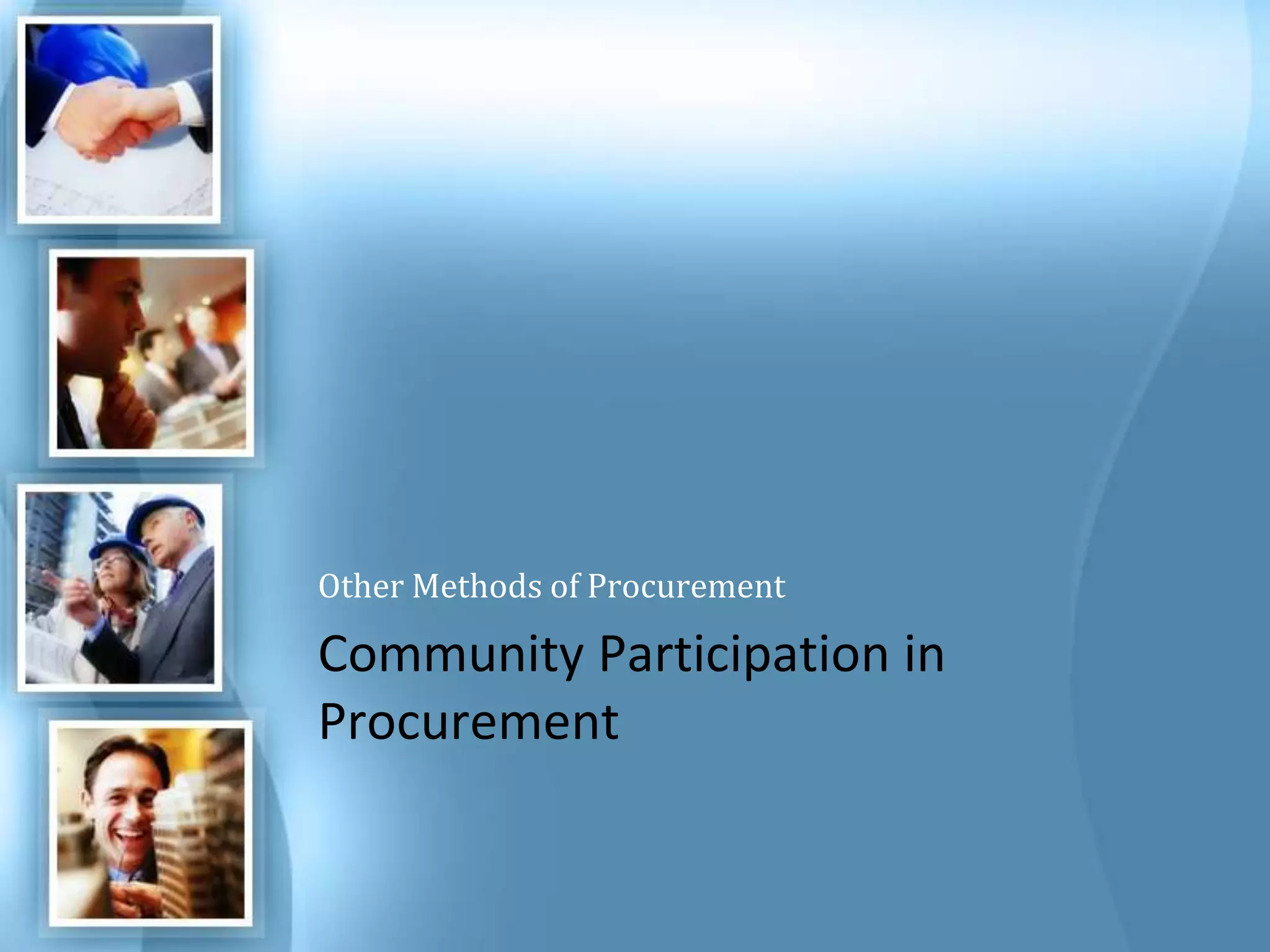 Other Methods of Procurement Community Participation in Procurement