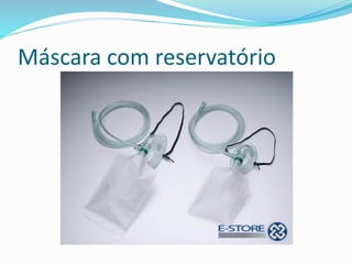 Máscara com reservatório
 