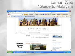 Laman Web
“Guide to Malaysia”
 