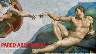 Miguel Angel Buonarroti 1511. Pintura al freco, Capilla Sixtina San Pedro del Vaticano
DISERTANTE : AARON RODRIGUEZ GONZALEZ
 