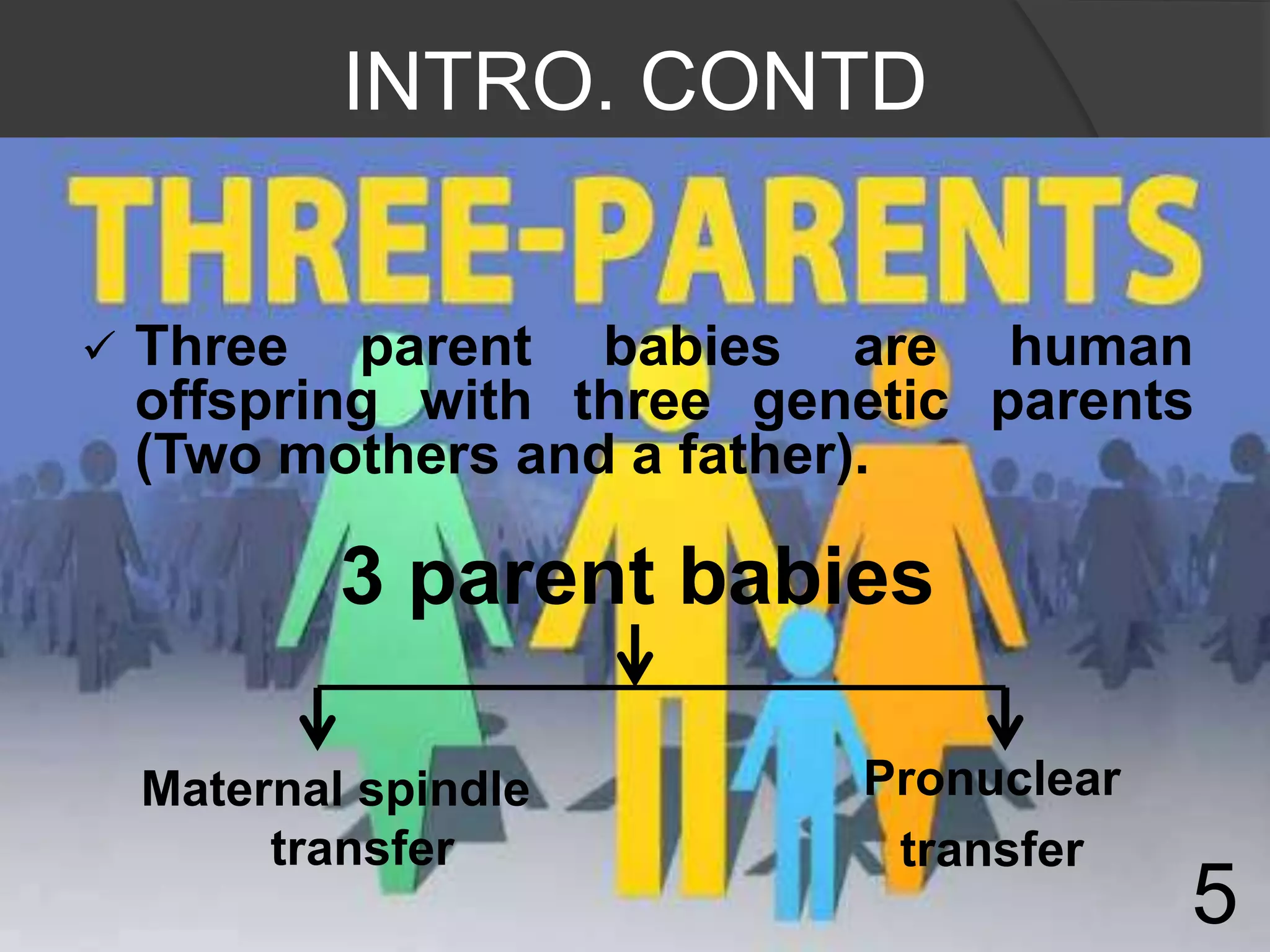 3 parent babies. | PPTX | Infertility | Reproductive Health