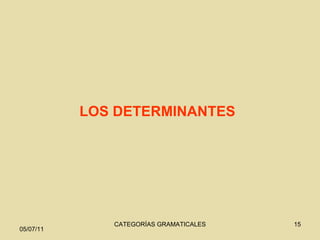 LOS DETERMINANTES 