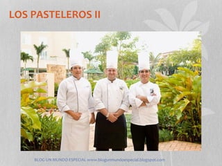 LOS PASTELEROS II




    BLOG UN MUNDO ESPECIAL www.blogunmundoespecial.blogspot.com
 