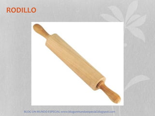 RODILLO




    BLOG UN MUNDO ESPECIAL www.blogunmundoespecial.blogspot.com
 