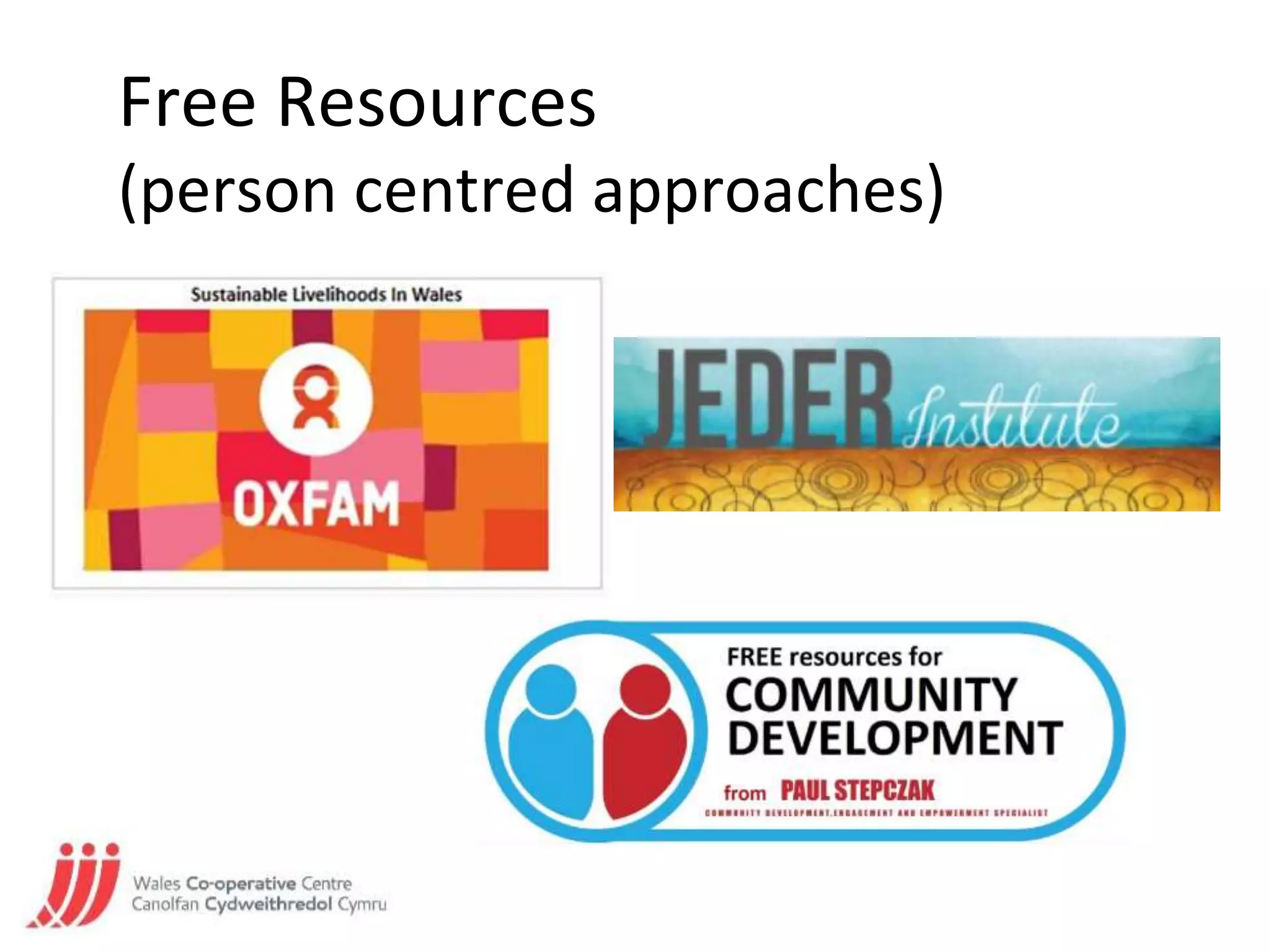 Free Resources
(person centred approaches)
 