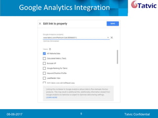 08-06-2017 Tatvic Confidential
Google Analytics Integration
9
 