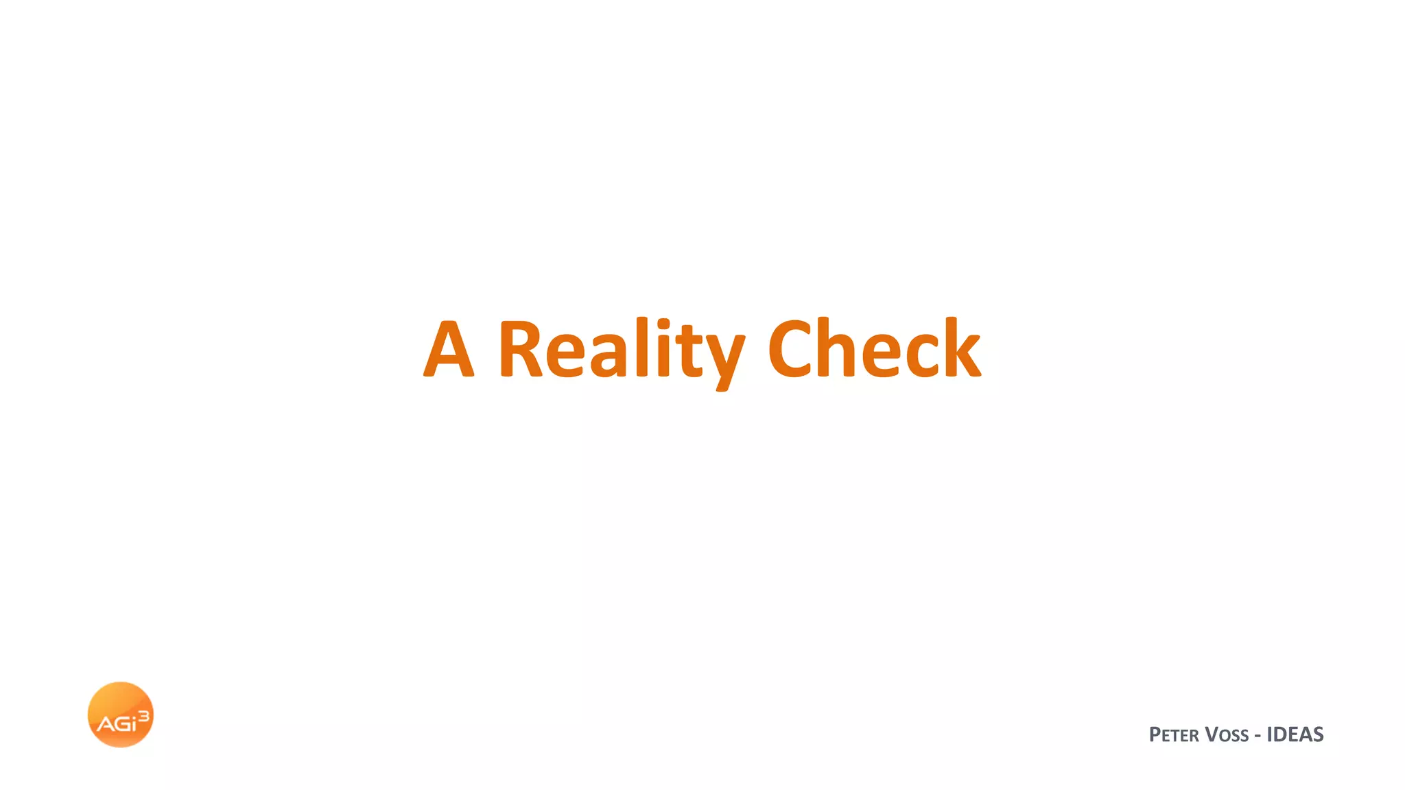 PETER VOSS - IDEAS
A Reality Check
 
