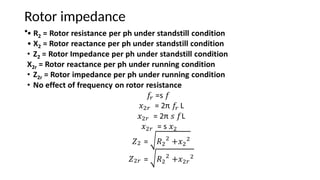 Rotor impedance
•
 