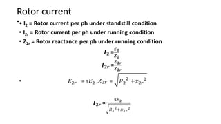 Rotor current
•
 