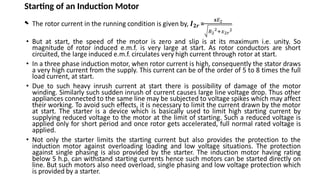 Starting of an Induction Motor
•
 