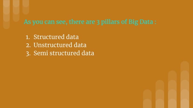 3 pillars of big data : structured data, semi structured data and ...