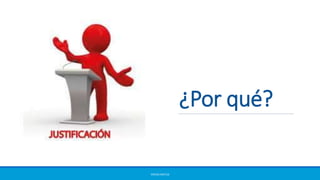 ¿Por qué?
ERICKA MATUS
 