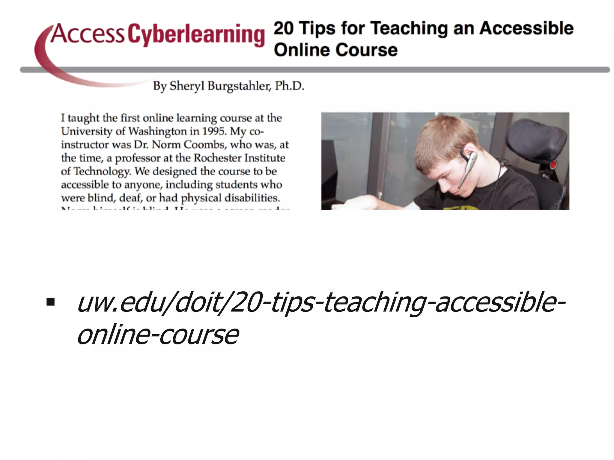 § uw.edu/doit/20-tips-teaching-accessible-
online-course
 