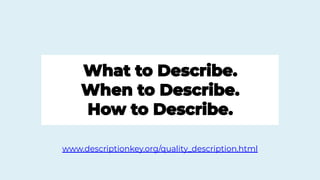 ��
www.descriptionkey.org/quality_description.html
 