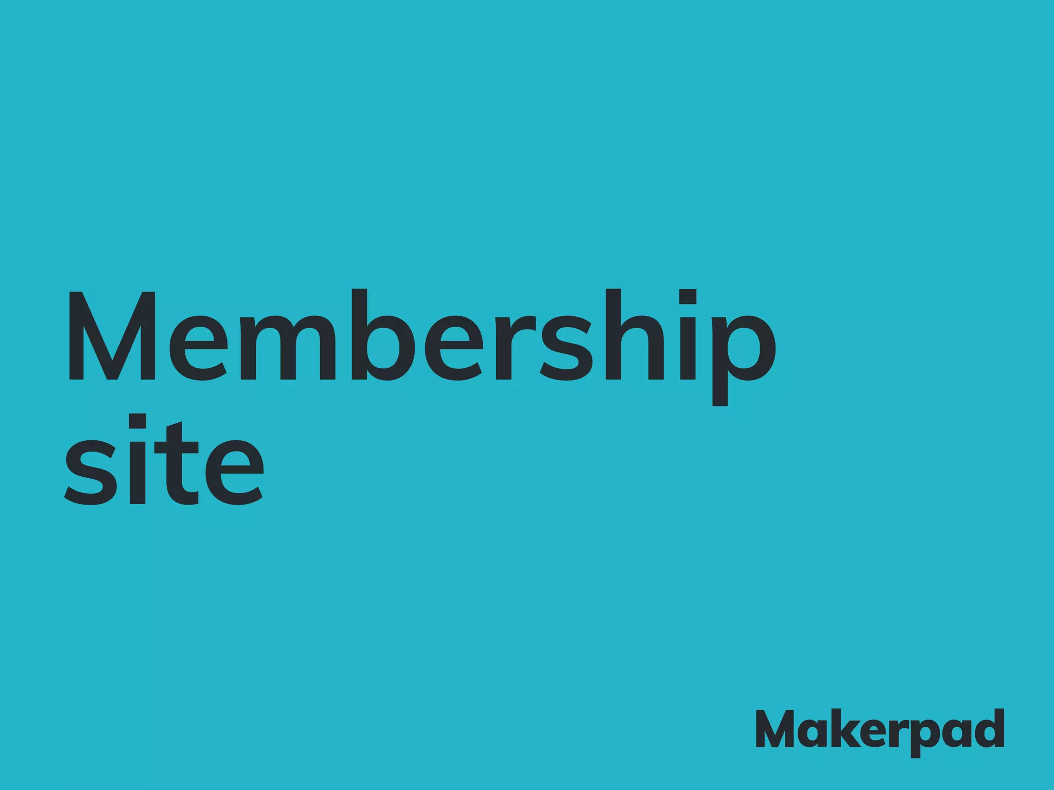 Membership
site
 