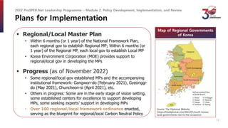 Plans for Implementation
 Regional/Local Master Plan
• Within 6 months (or 1 year) of the National Framework Plan,
each r...
