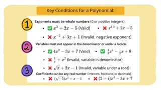 Key Conditions for a Polynomial:
 