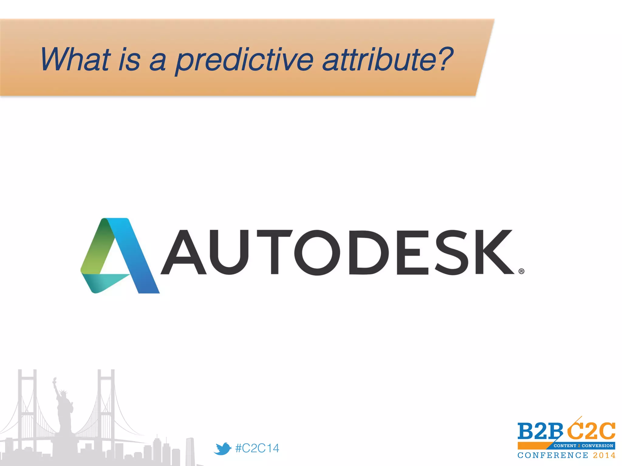 #C2C14!
What is a predictive attribute?!
 