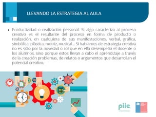 LLEVANDO LA ESTRATEGIA AL AULA
 