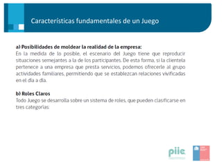Características fundamentales de un Juego
 