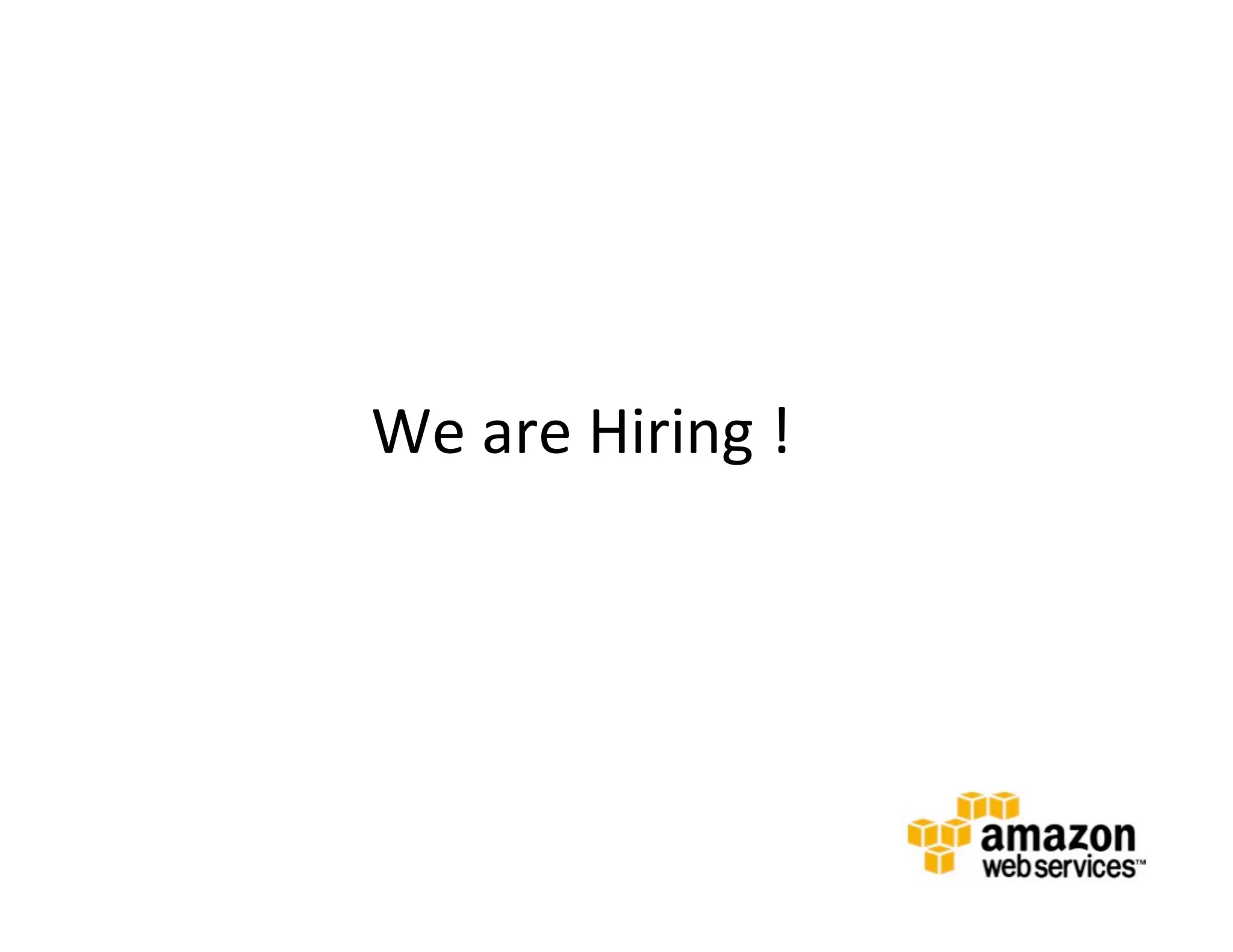 We	
  are	
  Hiring	
  !	
  
 