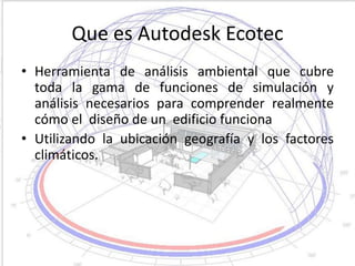 Analisis Solar (Carta solar) Utilizando Autodesk Ecotec | PPTX