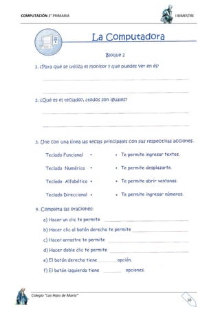 COMPUTACIÓN 3° PRIMARIA I BIMESTRE
Colegio “Los Hijos de María”
10
 