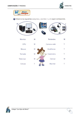 COMPUTACIÓN 3° PRIMARIA I BIMESTRE
Colegio “Los Hijos de María”
18
 