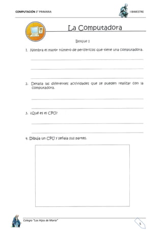 COMPUTACIÓN 3° PRIMARIA I BIMESTRE
Colegio “Los Hijos de María”
5
 