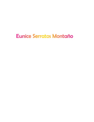 Eunice Serratos Montaño
 