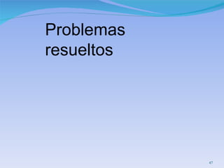 Problemas  resueltos 