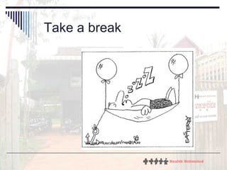 Take a break 